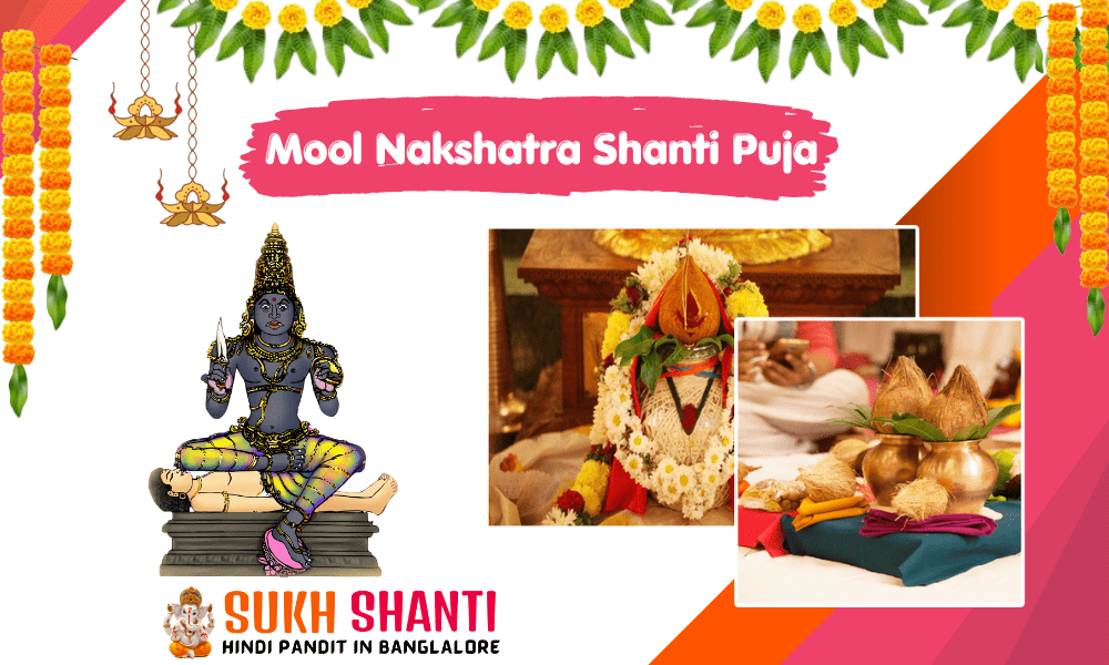 Mool Nakshatra Shanti Puja in Bangalore